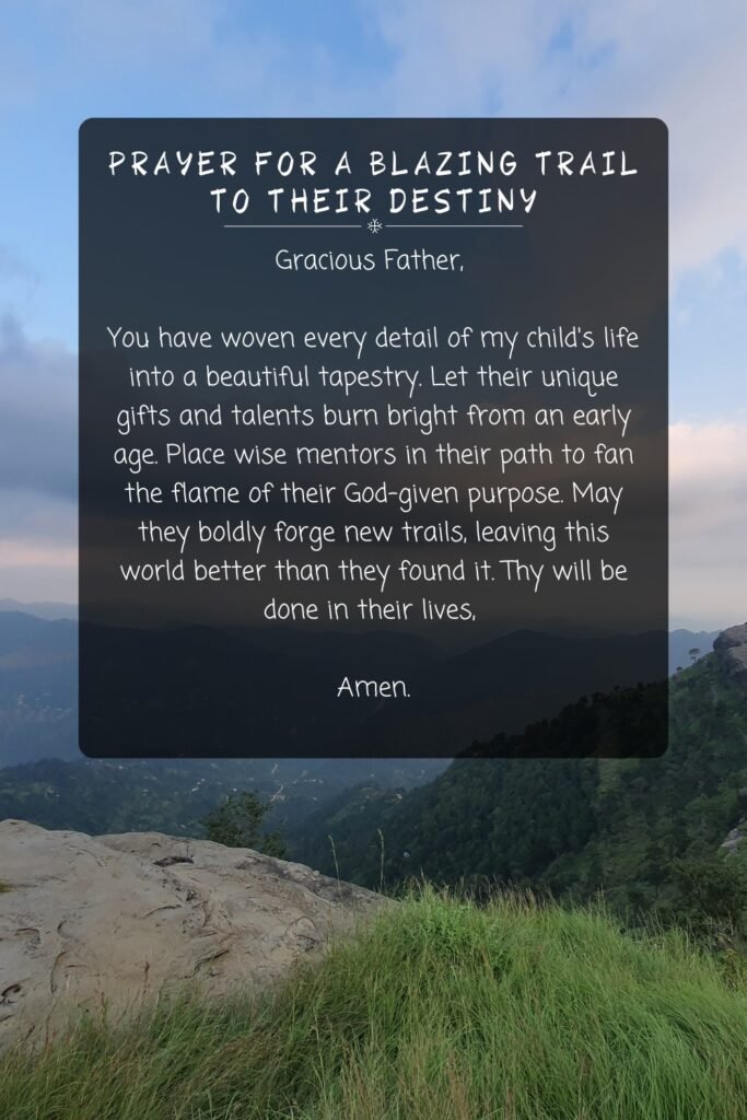 Prayer For A Blazing Trail to Their Destiny