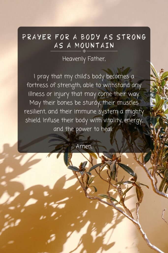 Prayer For A Body As Strong As A Mountain
