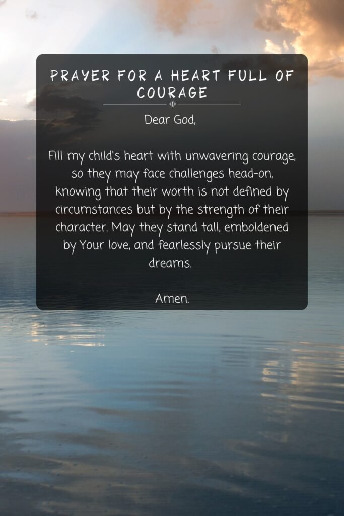 Prayer For A Heart Full of Courage