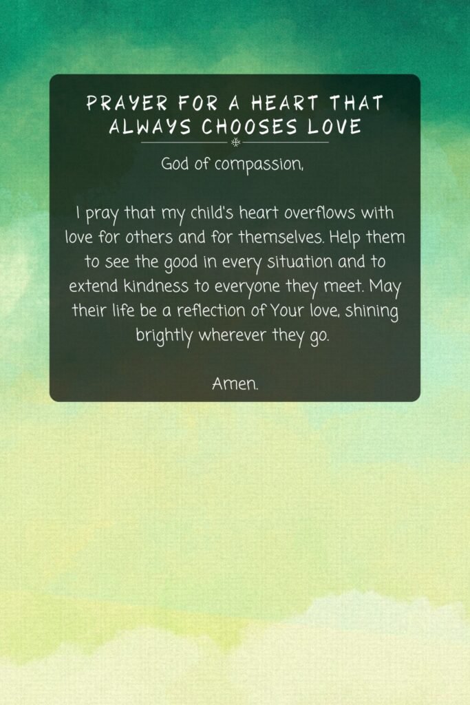 Prayer For A Heart That Always Chooses Love