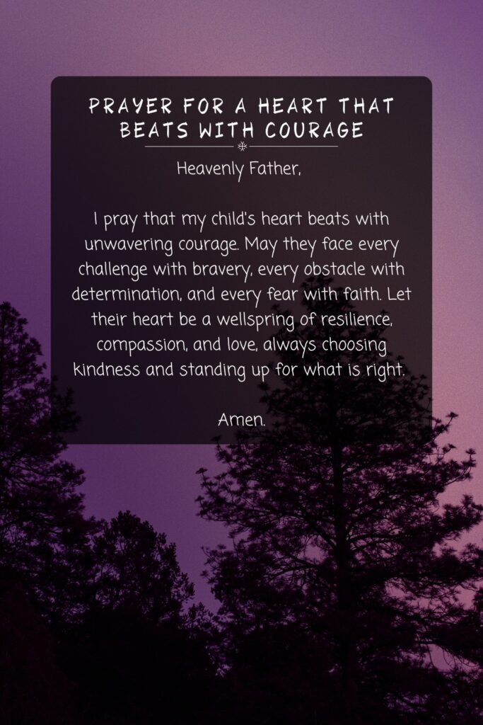Prayer For A Heart That Beats With Courage