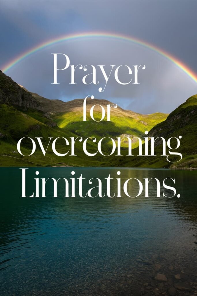 Prayer For Overcoming Limitations