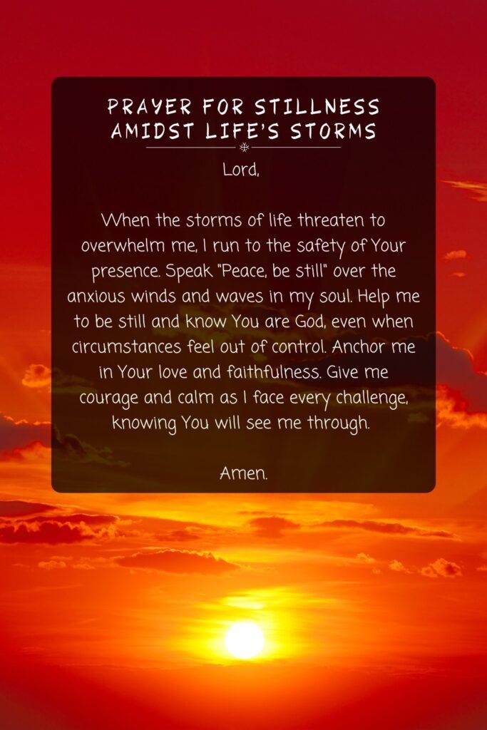 Prayer For Stillness Amidst Life's Storms