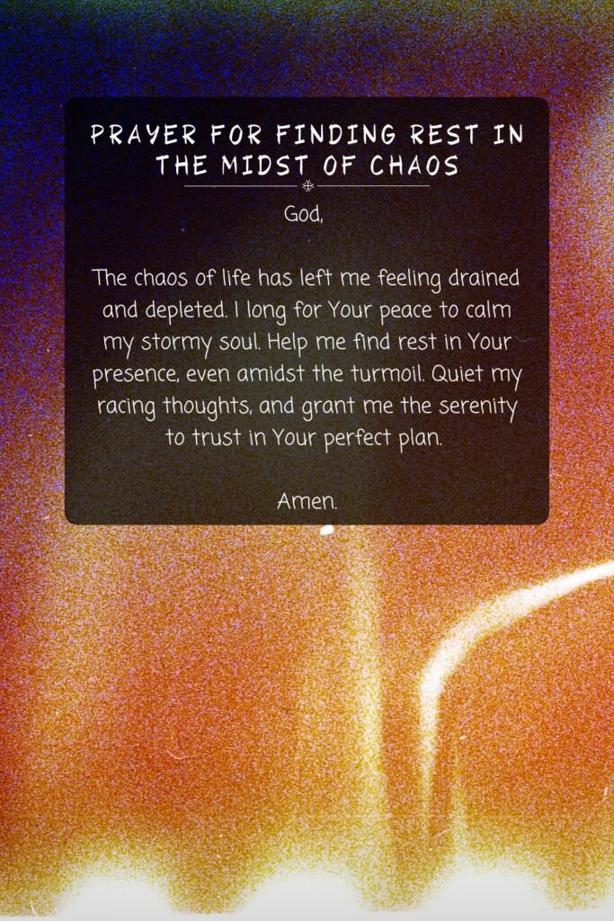Prayer for Finding Rest in the Midst of Chaos