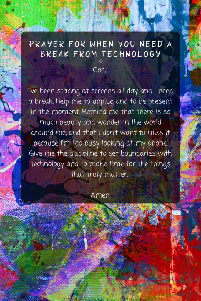 Prayer for When You Need a Break from Technology