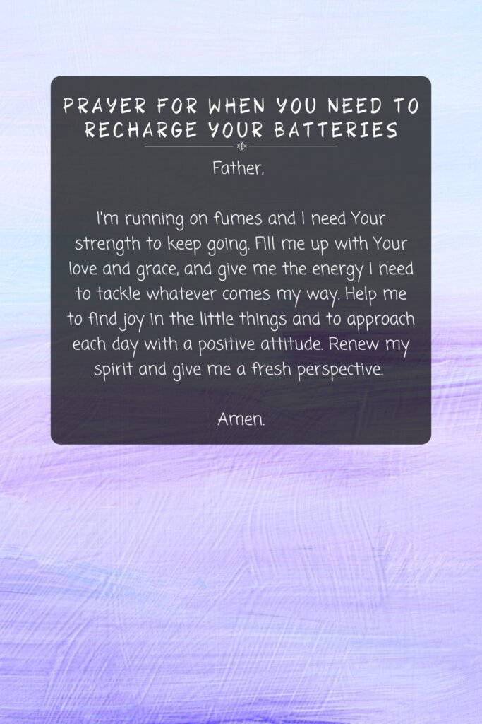Prayer for When You Need to Recharge Your Batteries